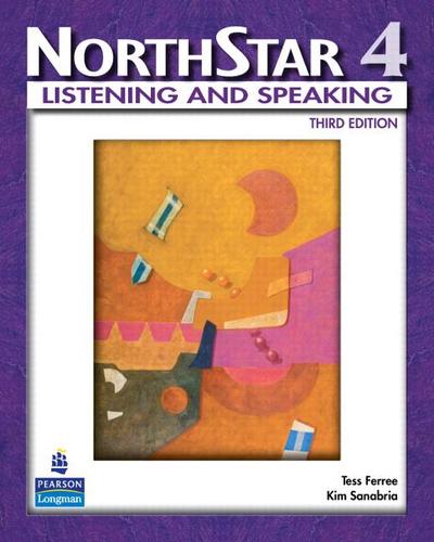 Northstar 4: Listening and Speaking [Taschenbuch] by Ferree, Tess; Sanabria, Kim