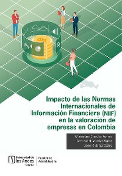 Impacto de las Normas Internacionales de Información Financiera (NIIF) en la valoración de empresas en Colombia