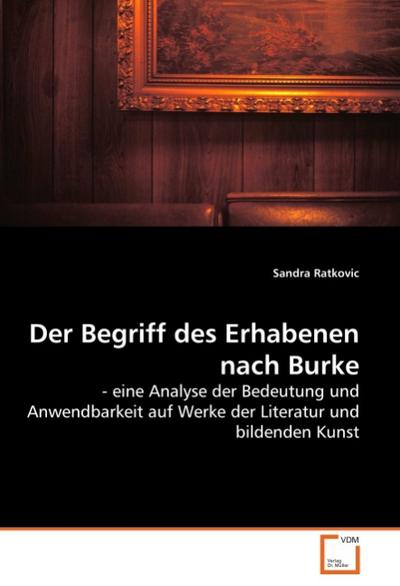 Der Begriff des Erhabenen nach Burke