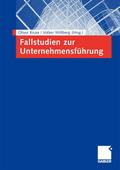 Fallstudien zur Unternehmensführung