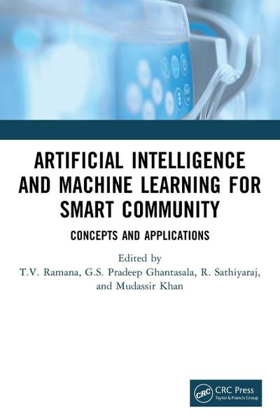 Artificial Intelligence and Machine Learning for Smart Community
