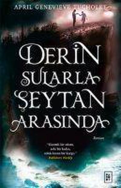 Derin Sularla Seytan Arasinda