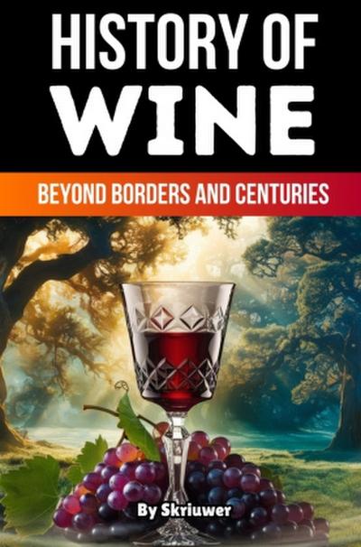 The History of Wine