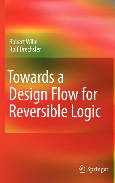 Towards a Design Flow for Reversible Logic