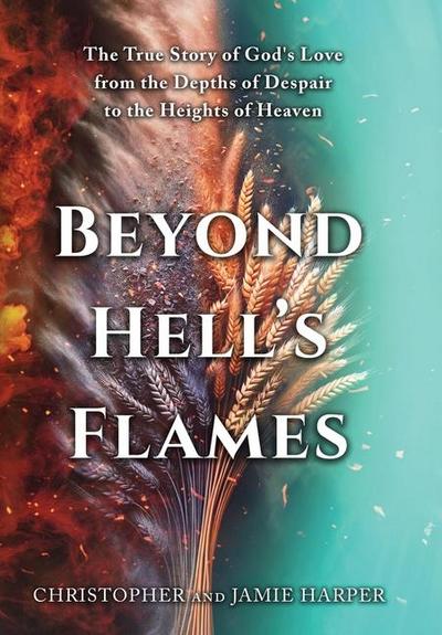 Beyond Hell’s Flames