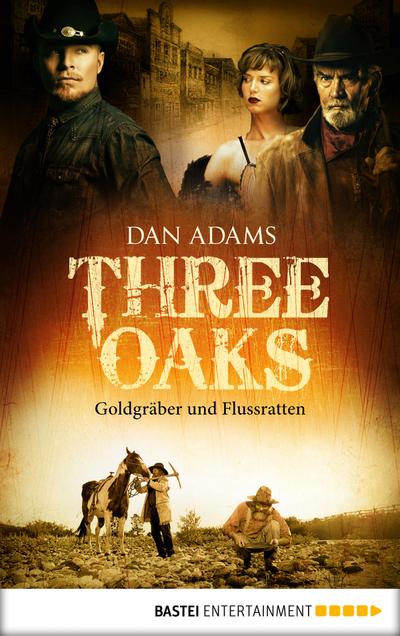 Adams, D: Three Oaks - Folge 4