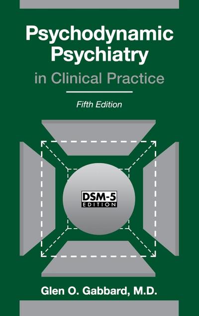Psychodynamic Psychiatry in Clinical Practice