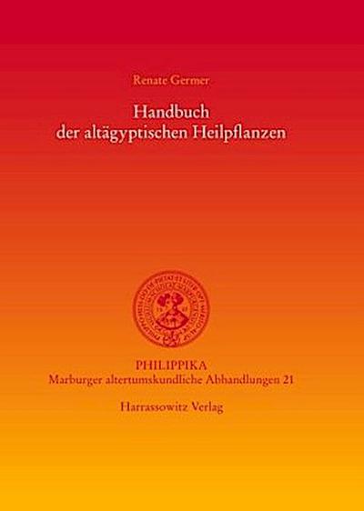 Handbuch der altägyptischen Heilpflanzen