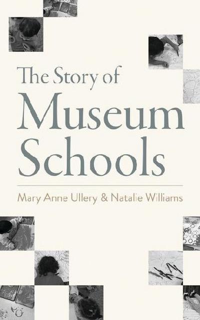 The Story of Museum Schools