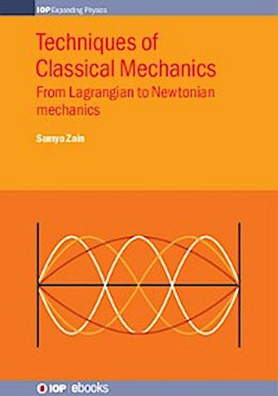 Techniques of Classical Mechanics