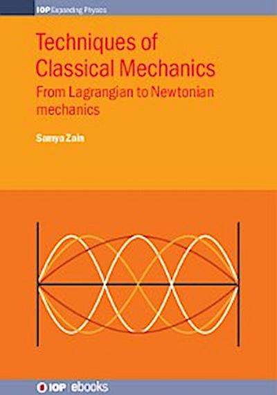 Techniques of Classical Mechanics