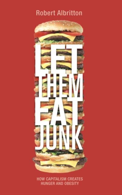 Let Them Eat Junk