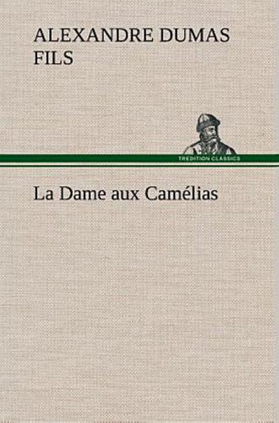 La Dame aux Camélias