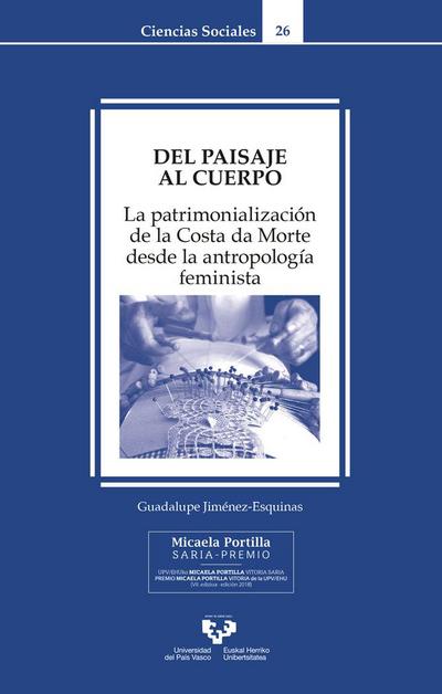 Del paisaje al cuerpo : la patrimonialización de la Costa da Morte desde la antropología feminista