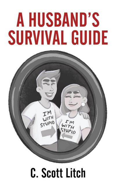 A Husband’s Survival Guide