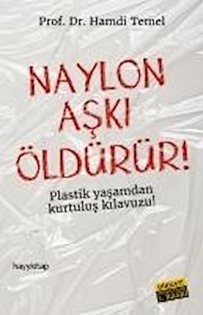 Naylon Aski Öldürür