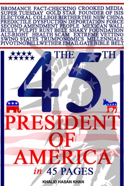 45th President of America in 45 Pages