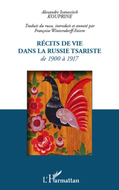 Recits de vie dans la Russie tsariste