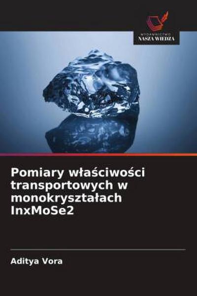 Pomiary w¿a¿ciwo¿ci transportowych w monokryszta¿ach InxMoSe2