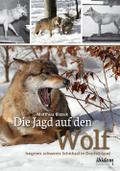 Die Jagd auf den Wolf von Matthias Blazek | Ebook
