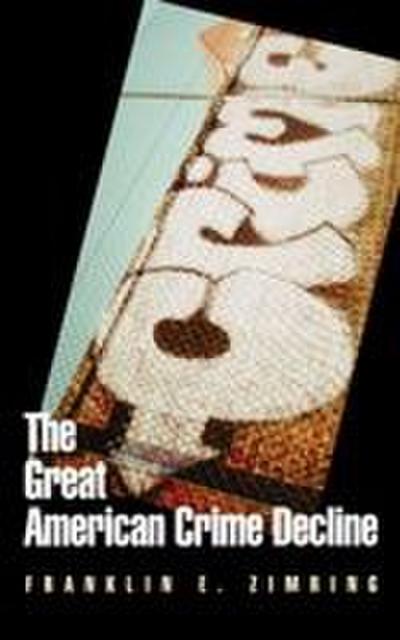 The Great American Crime Decline