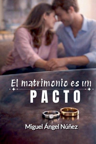 El matrimonio es un pacto