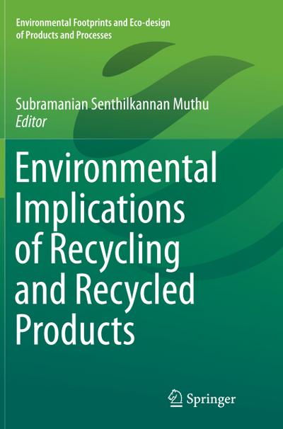 Environmental Implications of Recycling and Recycled Products