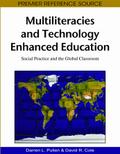 Multiliteracies and Technology Enhanced Education: Social Practice and the Global Classroom