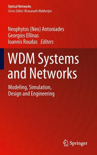 Design and Engineering of WDM Systems and Networks
