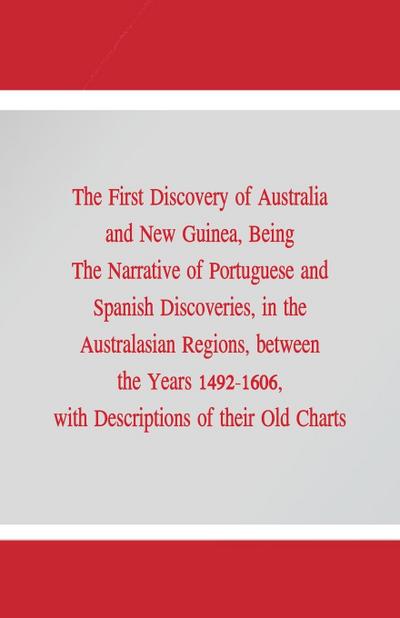 The First Discovery of Australia and New Guinea