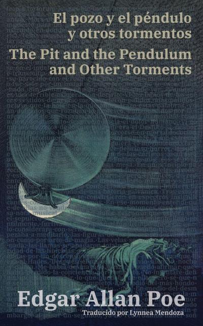 El pozo y el péndulo y otros tormentos - The Pit and the Pendulum and Other Torments
