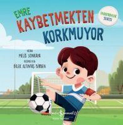 Farkindalik Serisi - Emre Kaybetmekten Korkmuyor