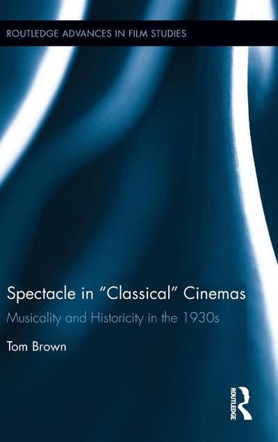 Spectacle in Classical Cinemas