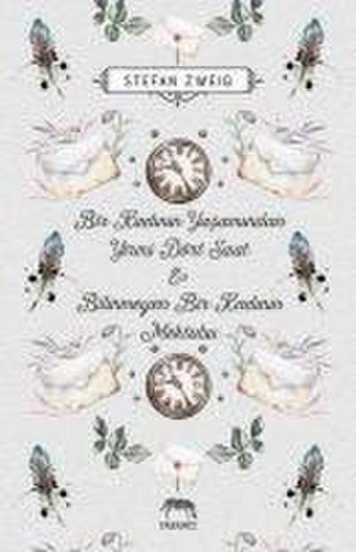 Bir Kadinin Yasamindan Yirmi Dört Saat - Bilinmeyen Bir Kadinin Mektubu