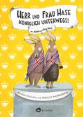 Herr und Frau Hase - Königlich unterwegs!