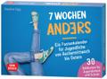 7 Wochen anders: ein Fastenkalender für Jugendliche von Aschermittwoch bis Ostern, m. 1 Beilage