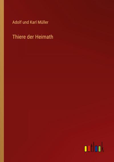 Thiere der Heimath
