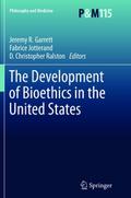 The Development of Bioethics in the United States