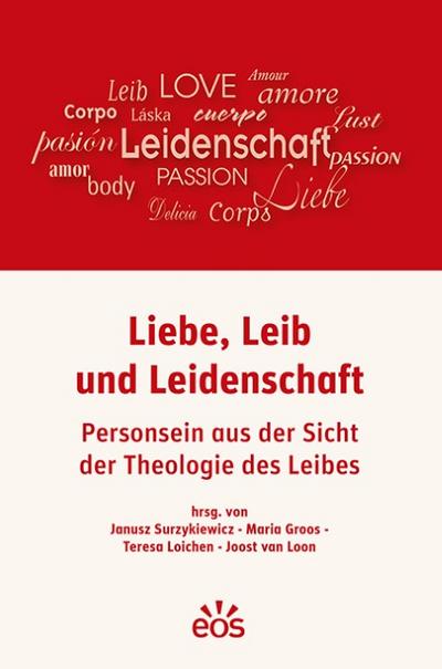 Liebe, Leib und Leidenschaft
