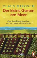 Der kleine Garten am Meer von Claus Mikosch | Taschenbuch