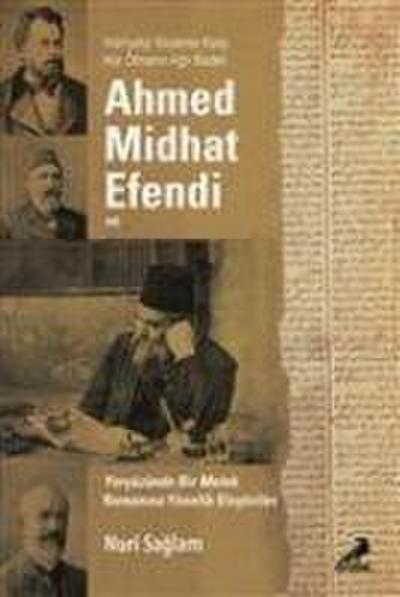 Ahmed Midhad Efendi ve Yeryüzünde bir Melek Romanina Yönelik Elestiriler