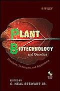 Plant Biotechnology and Genetics - C. Neal Stewart