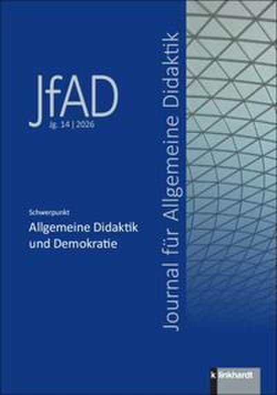 Journal für Allgemeine Didaktik (JfAD) Jg. 14/2026