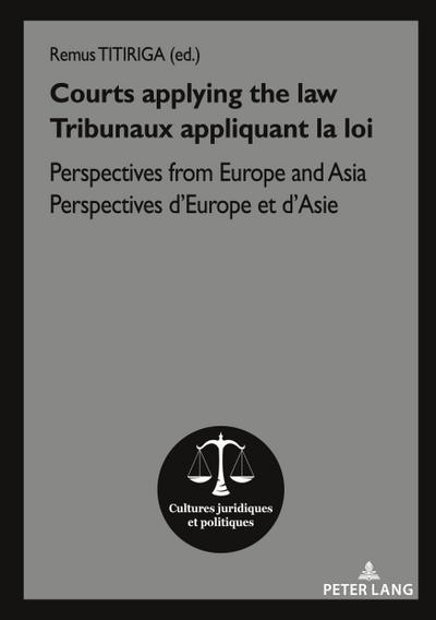 Courts applying the law Tribunaux appliquant la loi