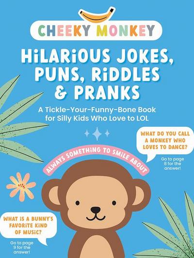 Cheeky Monkey - Hilarious Jokes, Puns, Riddles & Pranks
