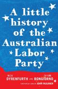 A Little History of the Australian Labor Party