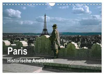 Paris - Historische Ansichten (Wandkalender 2026 DIN A4 quer), CALVENDO Monatskalender