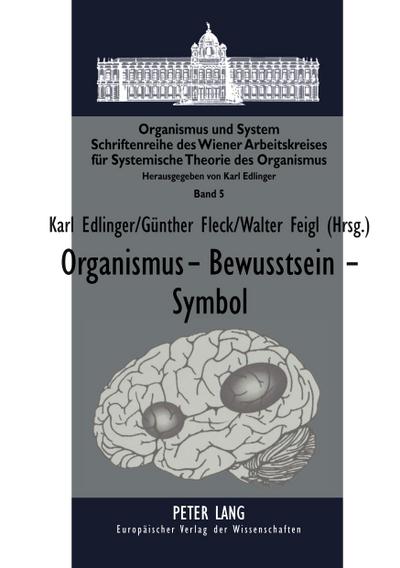 Organismus - Bewusstsein - Symbol