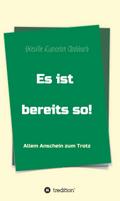 Es ist bereits so!