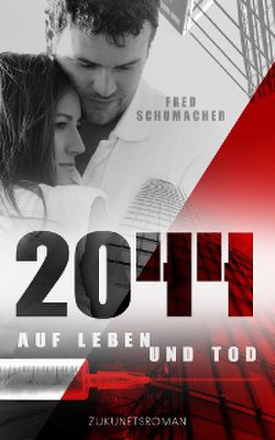 2044.  Auf Leben und Tod